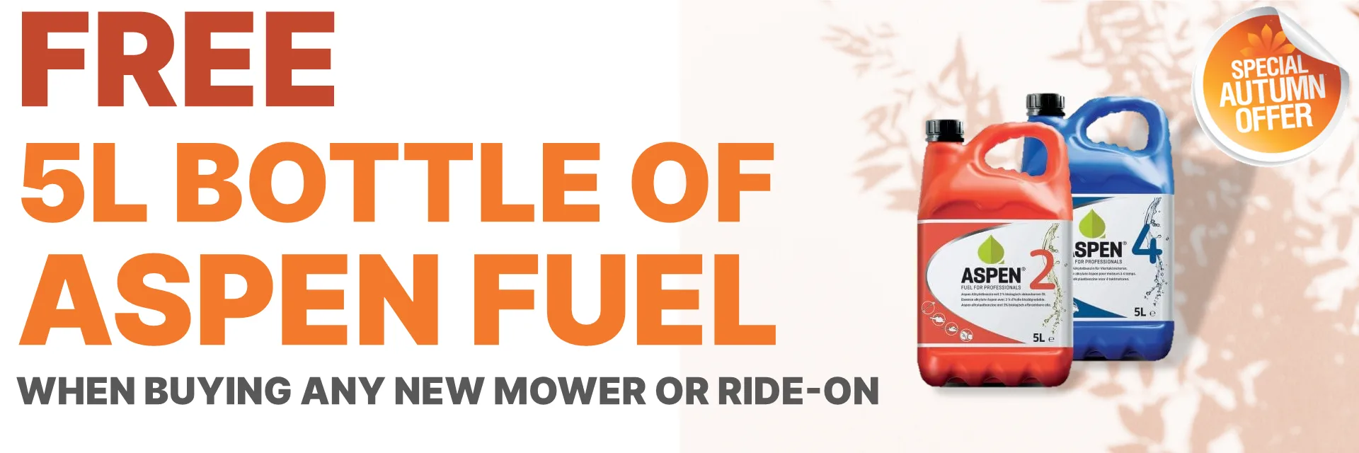 FREE 5L bottle of Aspen Fuel when buying any new mower or ride-on