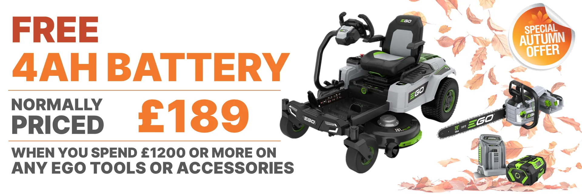 FREE 4AH battery normally priced £189 when you spend £1200 or more on any Ego tools or accessories